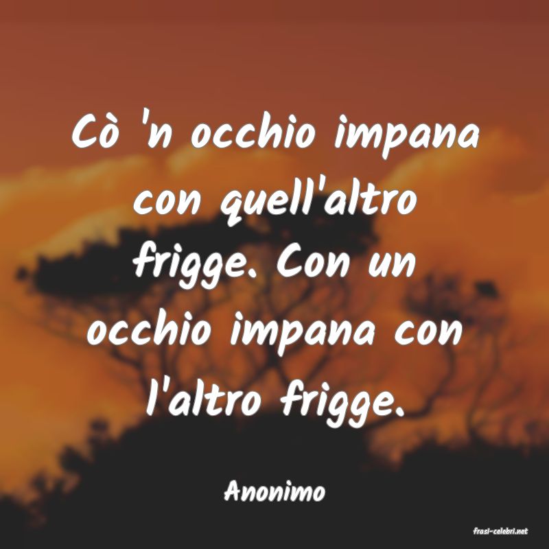 frasi di Anonimo