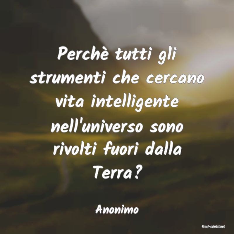frasi di Anonimo
