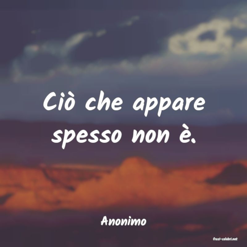 frasi di Anonimo
