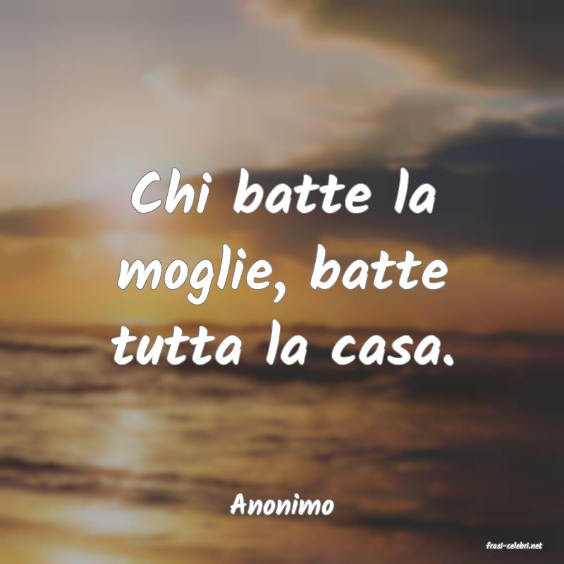 frasi di Anonimo