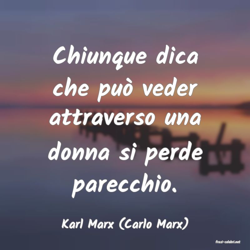 frasi di Karl Marx (Carlo Marx)