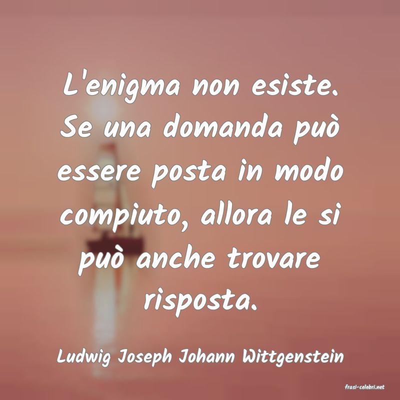 frasi di Ludwig Joseph Johann Wittgenstein