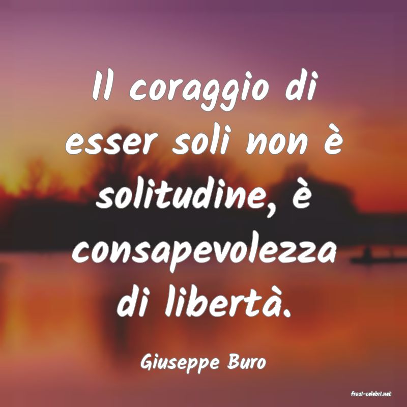 frasi di Giuseppe Buro