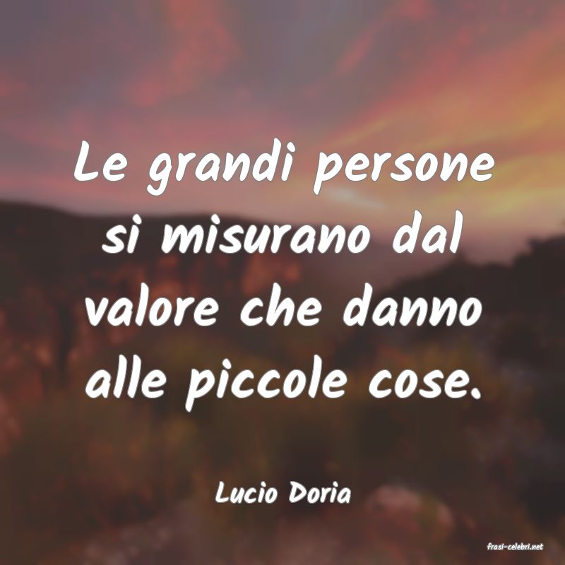 frasi di  Lucio Doria
