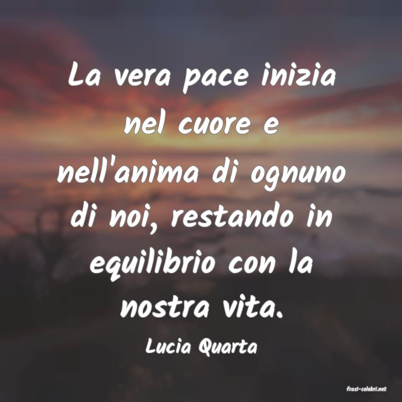 frasi di  Lucia Quarta
