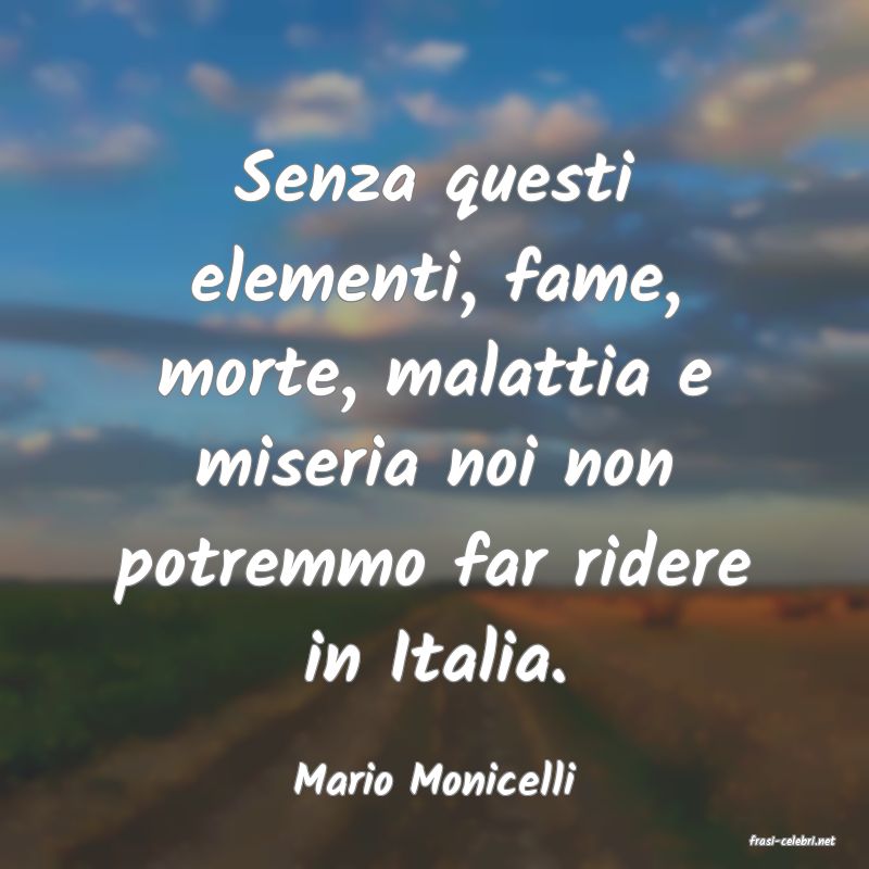 frasi di Mario Monicelli