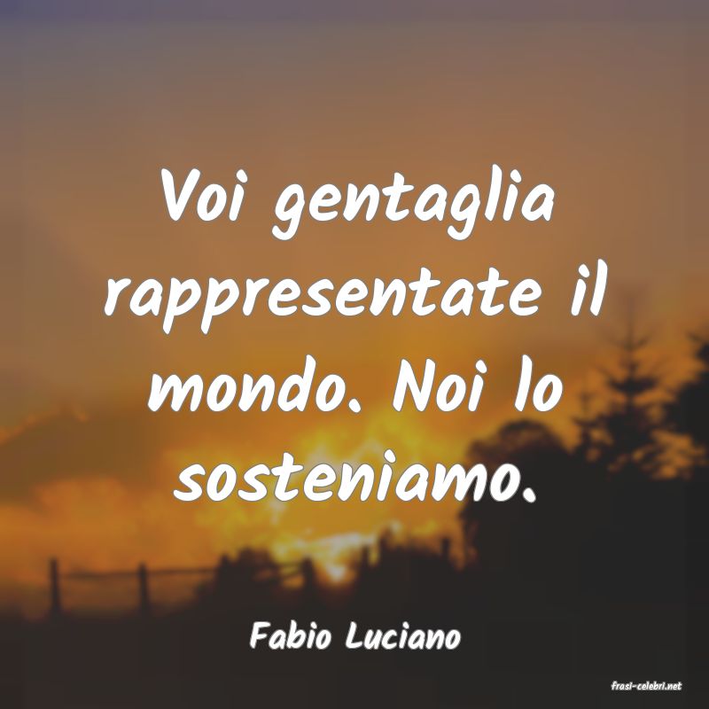 frasi di Fabio Luciano