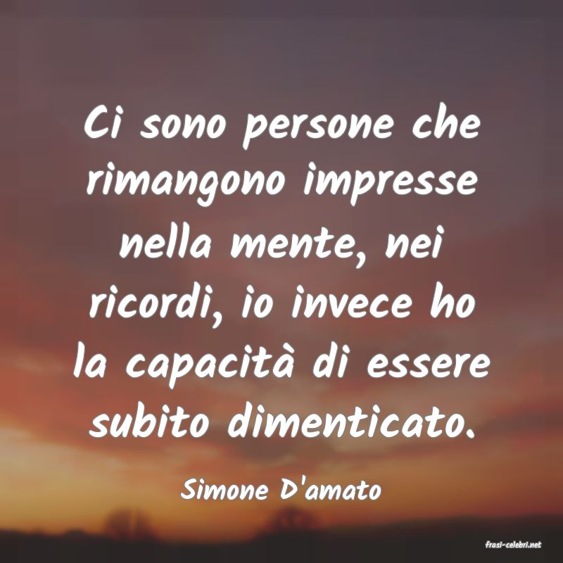 frasi di  Simone D'amato
