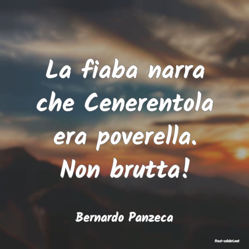 frasi di  Bernardo Panzeca
