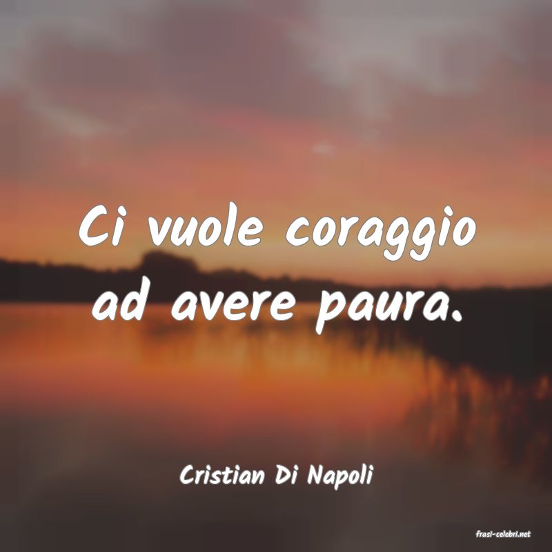 frasi di  Cristian Di Napoli
