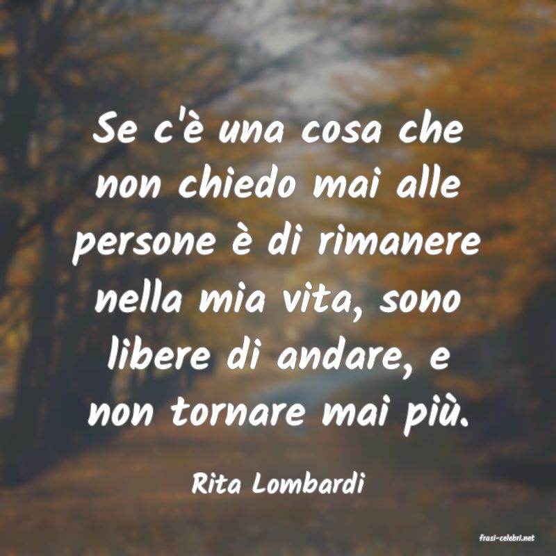 frasi di  Rita Lombardi
