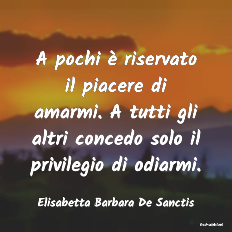 frasi di  Elisabetta Barbara De Sanctis
