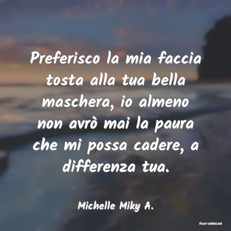 frasi di Michelle Miky A.