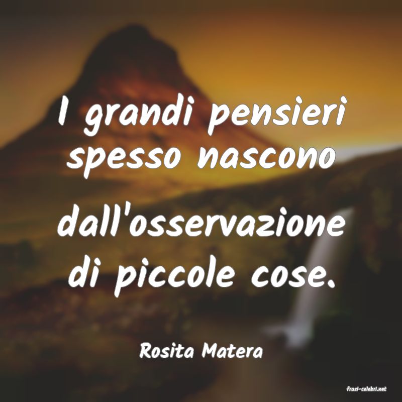 frasi di  Rosita Matera

