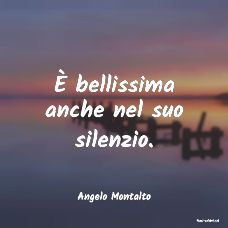 frasi di  Angelo Montalto
