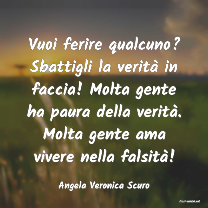 frasi di Angela Veronica Scuro