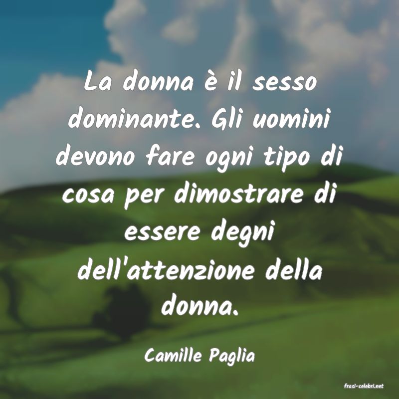 frasi di Camille Paglia