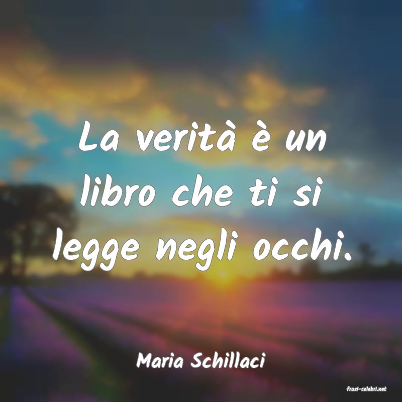 frasi di Maria Schillaci