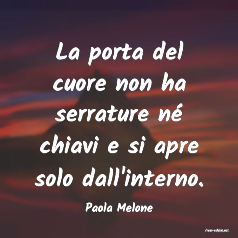 frasi di  Paola Melone
