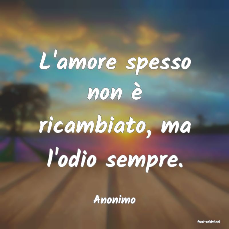 frasi di  Anonimo
