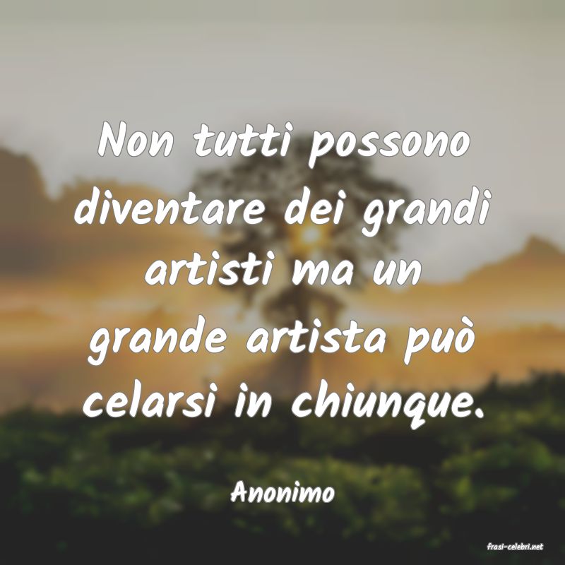 frasi di  Anonimo
