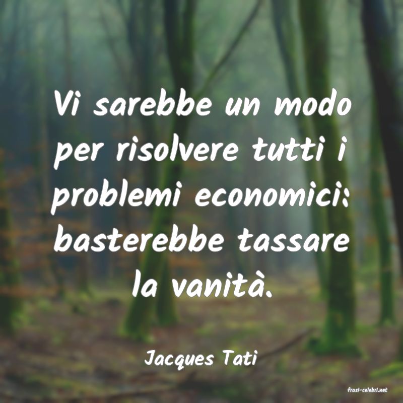 frasi di Jacques Tati