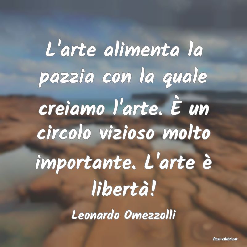 frasi di  Leonardo Omezzolli
