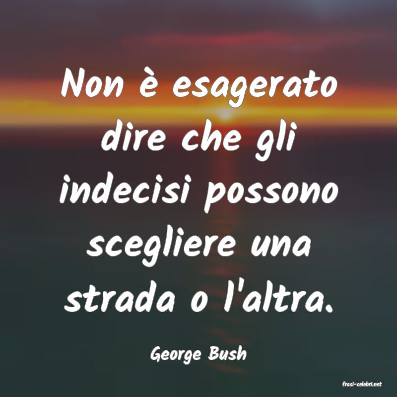frasi di George Bush