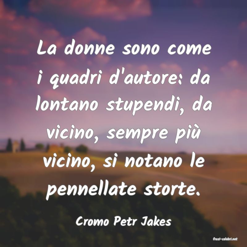 frasi di Cromo Petr Jakes