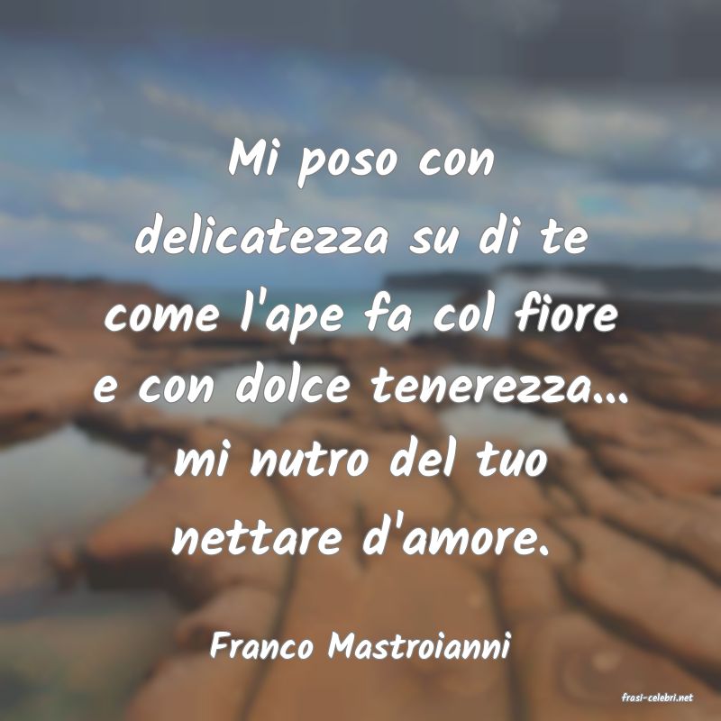 frasi di Franco Mastroianni