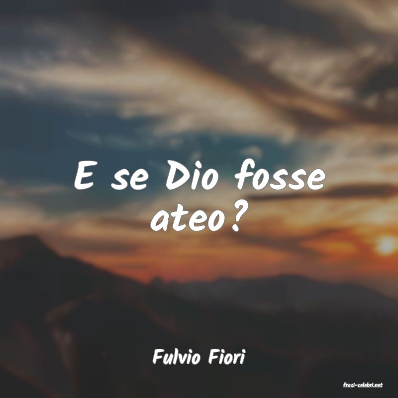 frasi di Fulvio Fiori