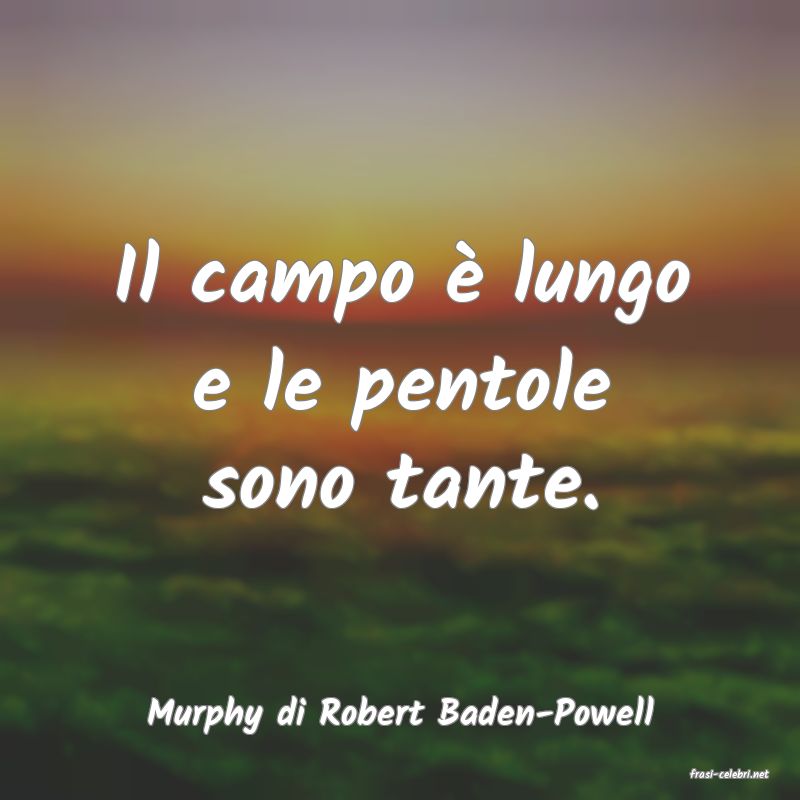 frasi di Murphy di Robert Baden-Powell