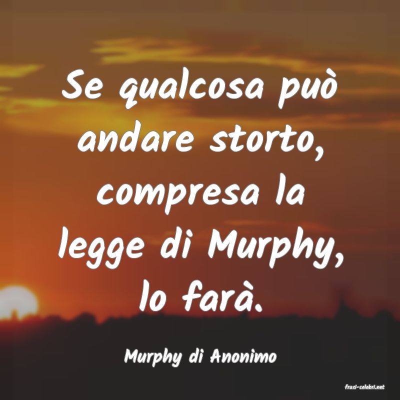 frasi di Murphy di Anonimo