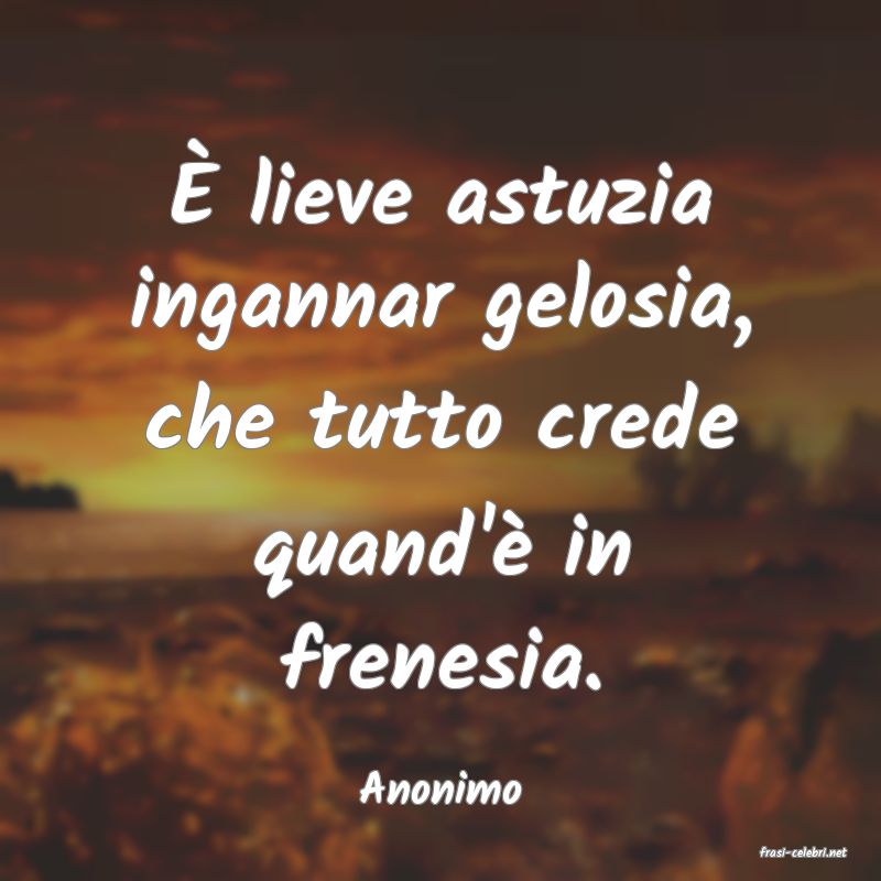 frasi di Anonimo