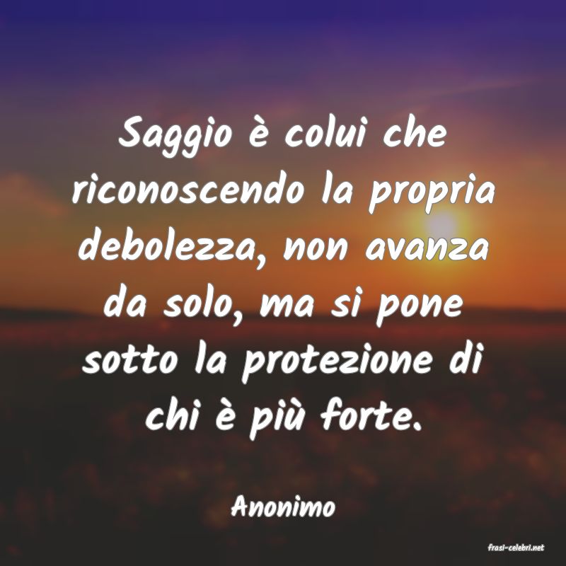 frasi di Anonimo