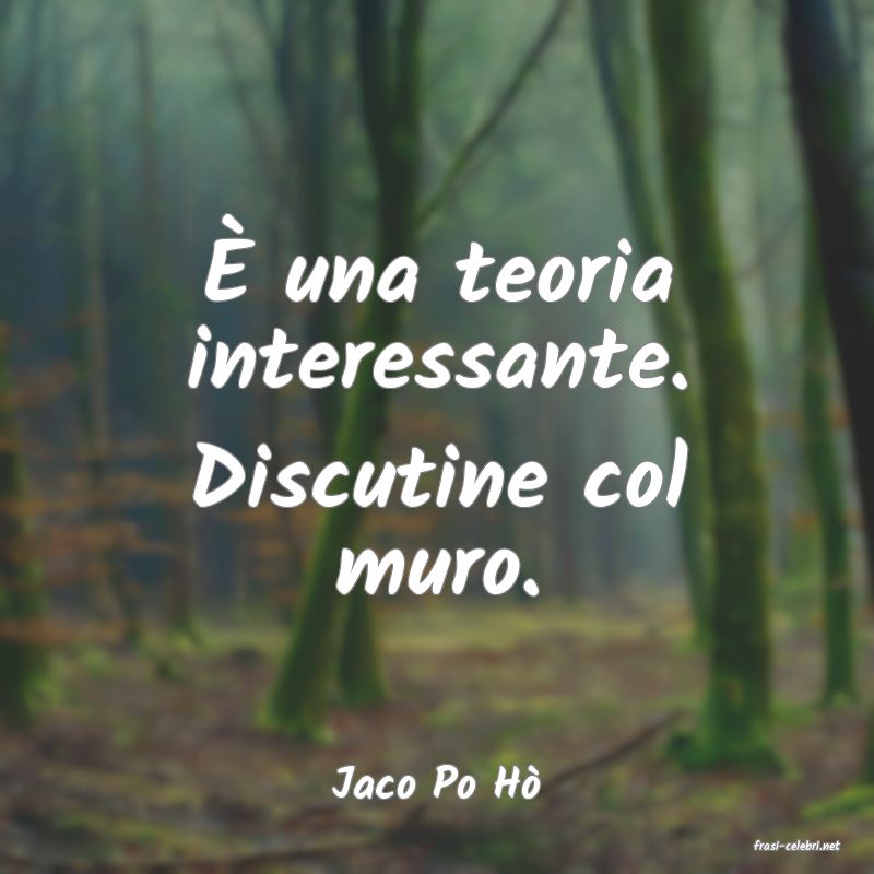 frasi di Jaco Po H