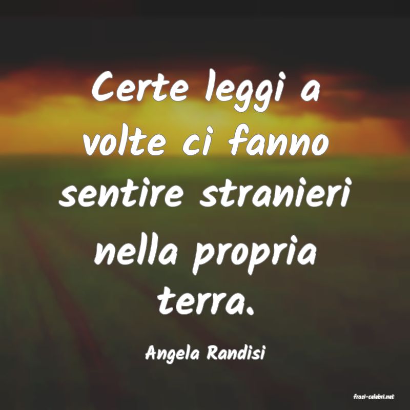 frasi di  Angela Randisi
