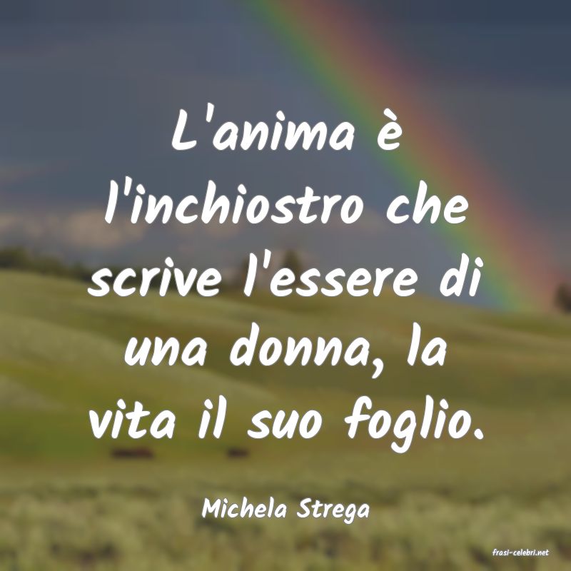 frasi di Michela Strega