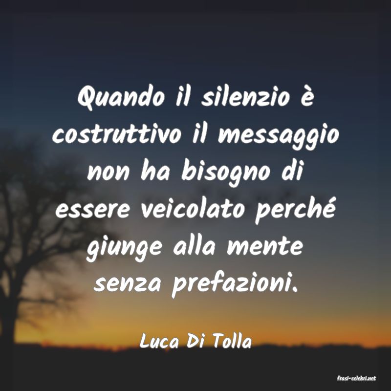 frasi di  Luca Di Tolla
