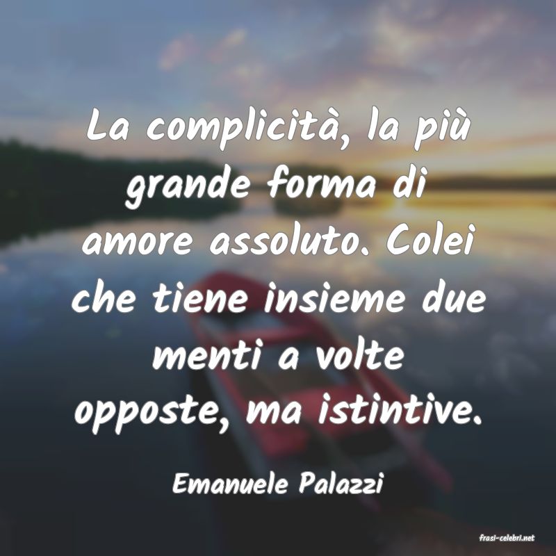 frasi di  Emanuele Palazzi
