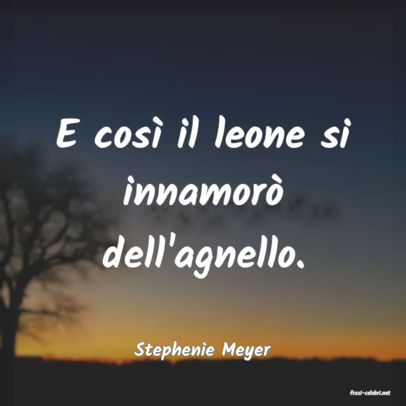 frasi di  Stephenie Meyer
