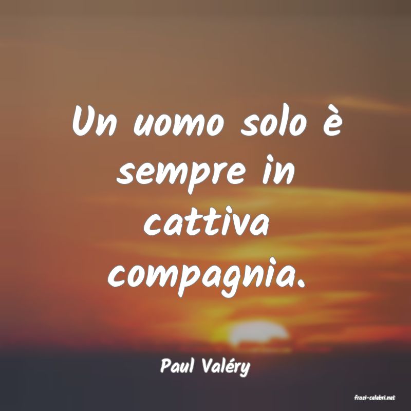 frasi di Paul Valry