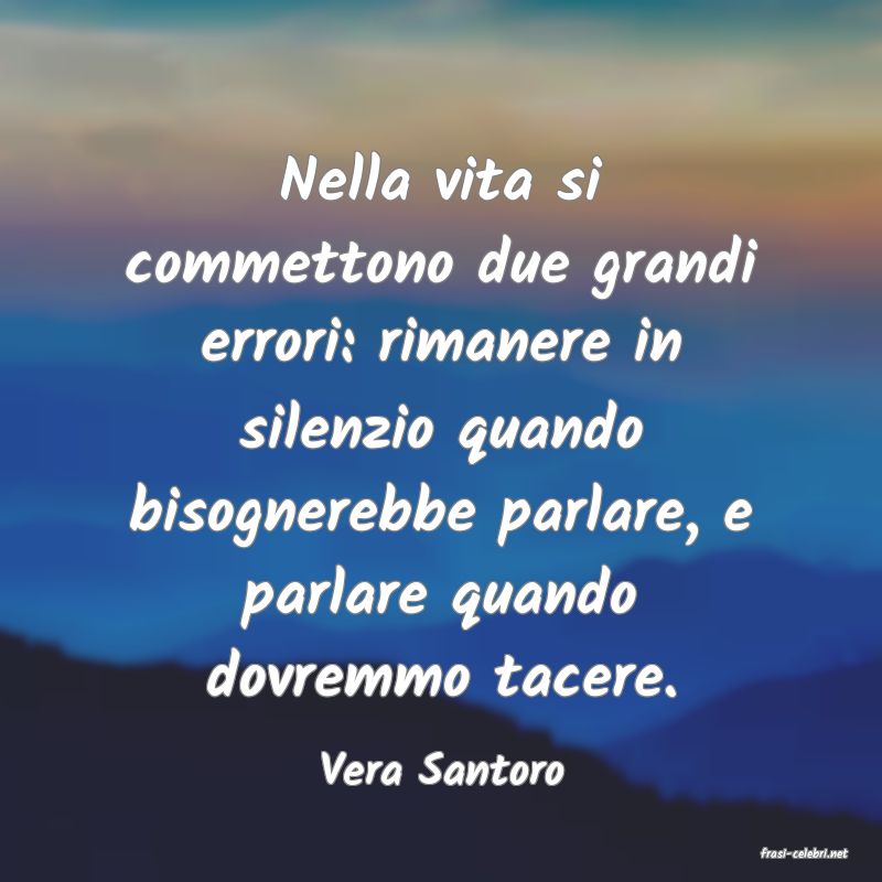 frasi di  Vera Santoro
