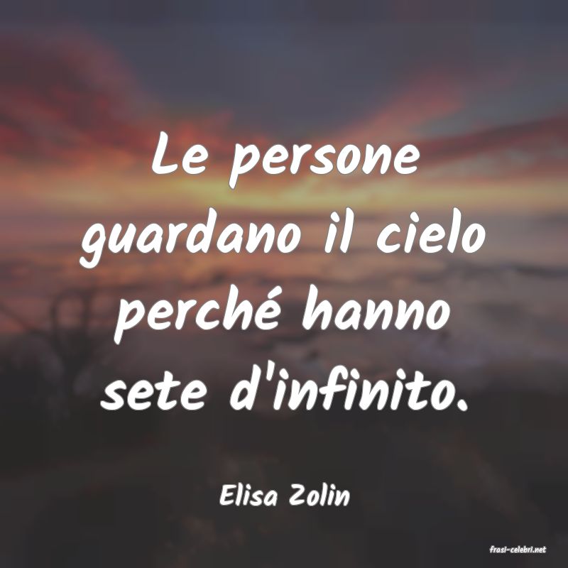 frasi di  Elisa Zolin
