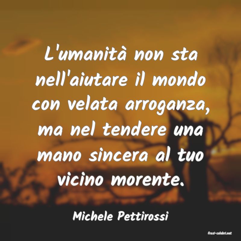 frasi di Michele Pettirossi