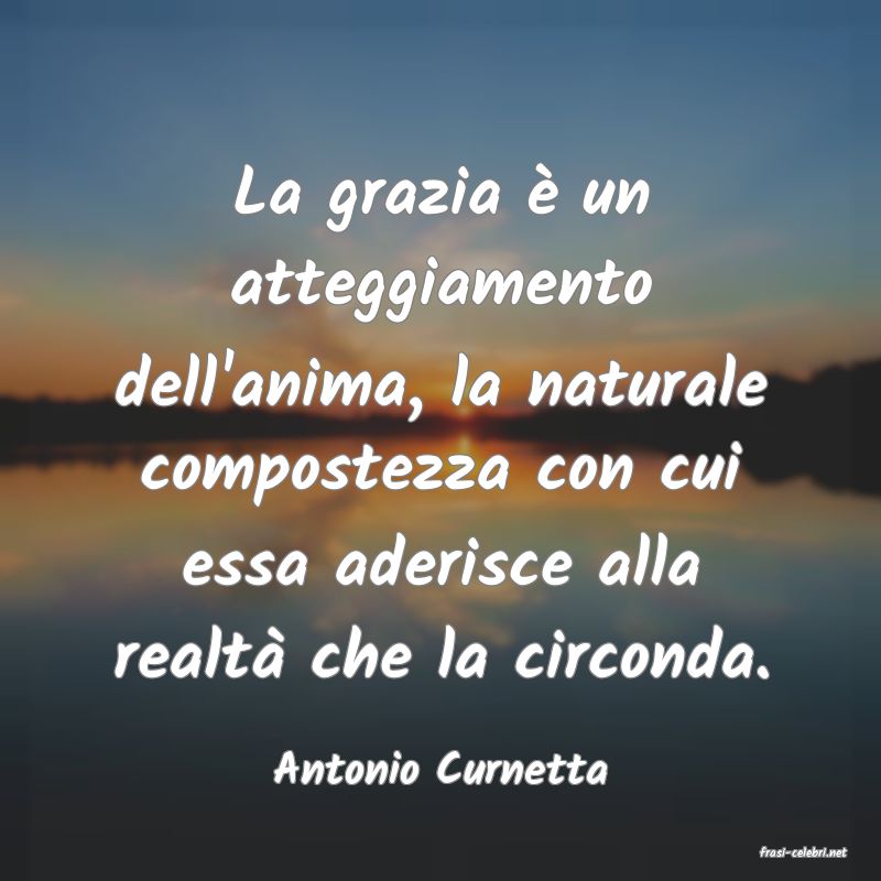 frasi di  Antonio Curnetta
