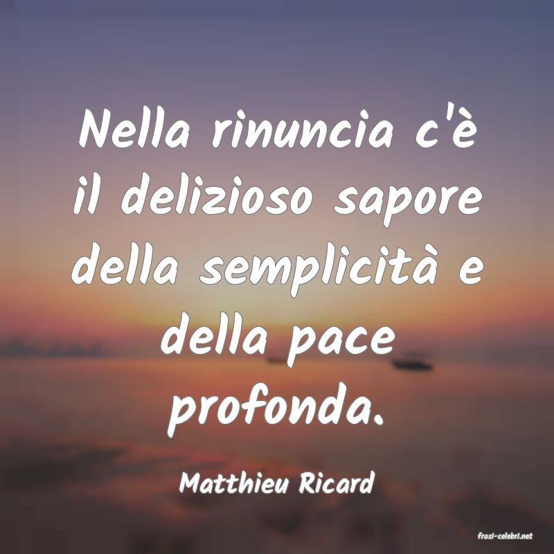 frasi di  Matthieu Ricard
