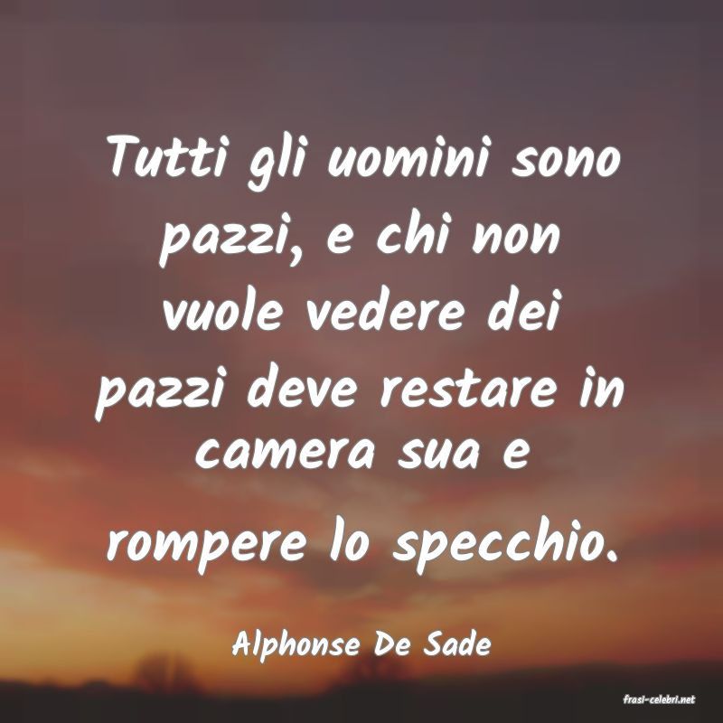 frasi di Alphonse De Sade