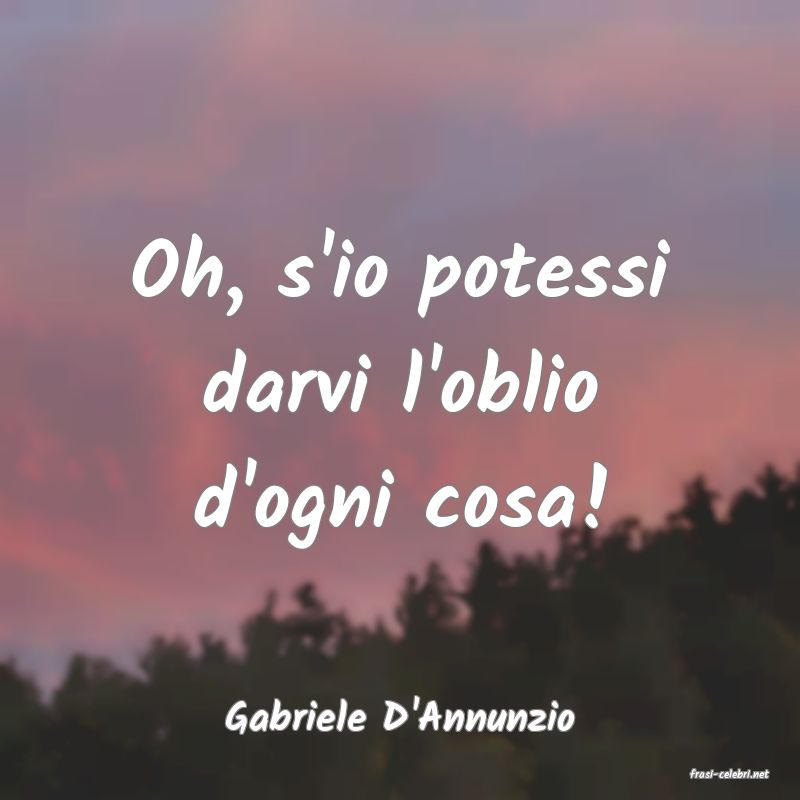 frasi di Gabriele D'Annunzio