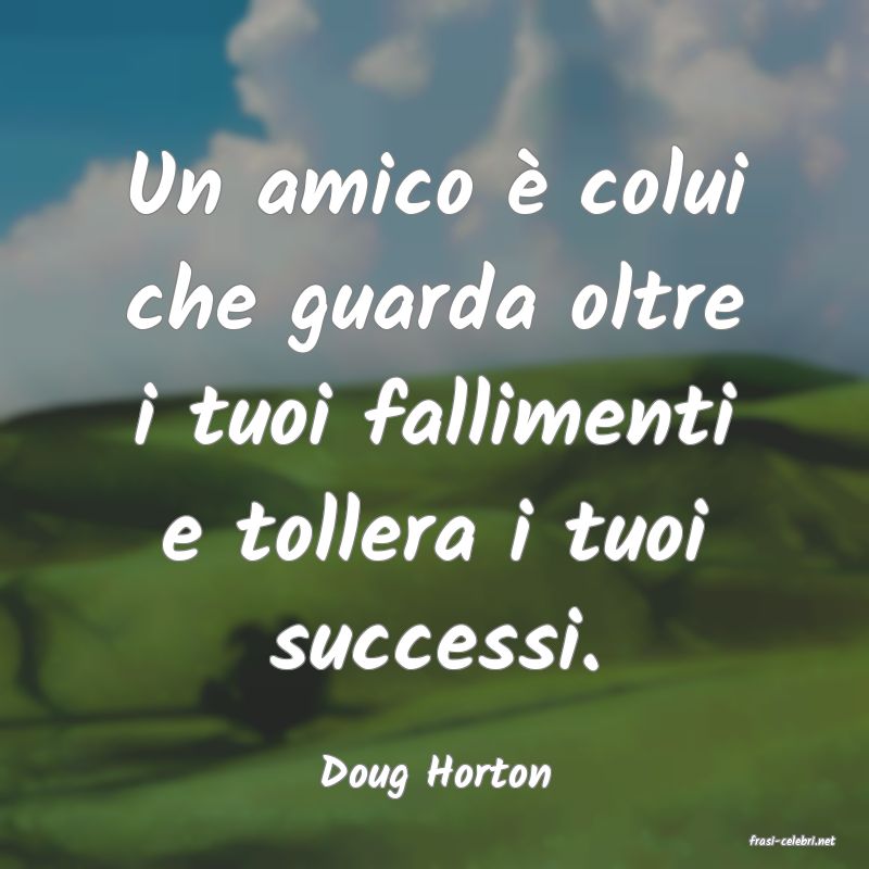 frasi di Doug Horton